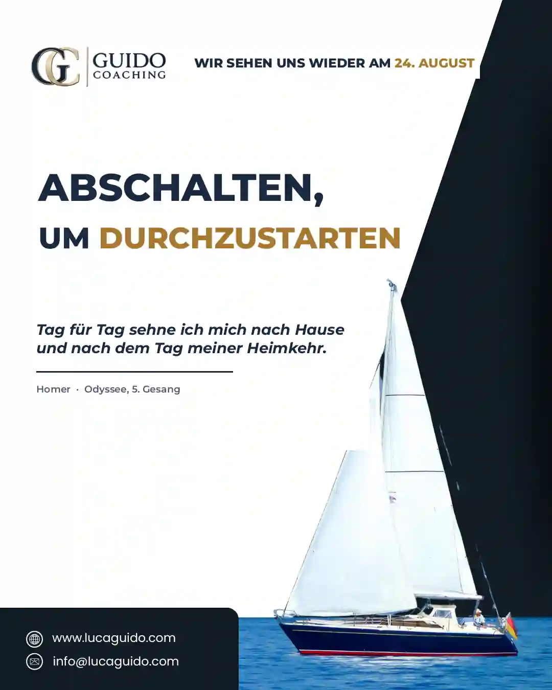 : Segelboot auf dem offenen Meer — Guido Coaching, Sommerpause bis 24. August, mit einem Zitat aus Homers Odyssee